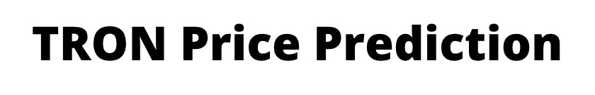 Tron Price Prediction